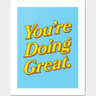 You're Doing Great: Sky Edition Posters and Art